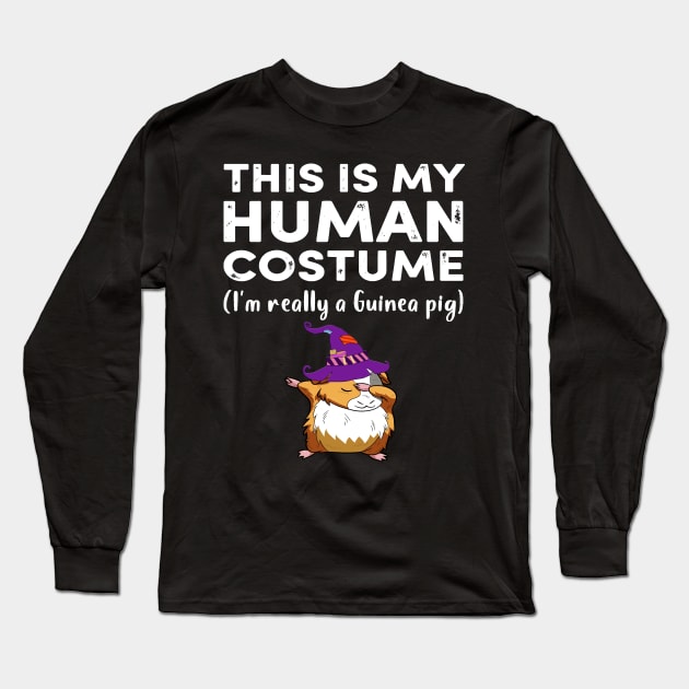This My Human Costume I’m Really Guinea Pig Halloween (40) Long Sleeve T-Shirt by Ravens